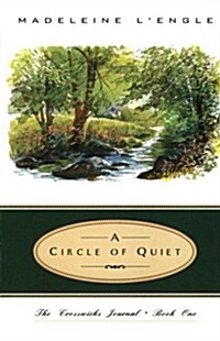 [중고] A Circle of Quiet (Paperback, Reissue)
