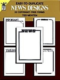 Easy-To-Duplicate News Designs (Paperback)