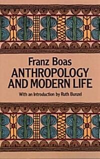 Anthropology and Modern Life (Paperback)