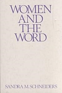Women and the Word: The Gender of God in the New Testament and the Spirituality of Women (Paperback)