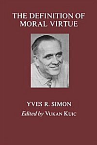 The Definition of Moral Virtue (Paperback)