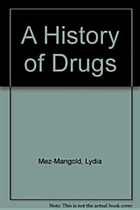 A History of Drugs (Hardcover)