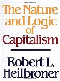 The Nature and Logic of Capitalism (Paperback, Revised)