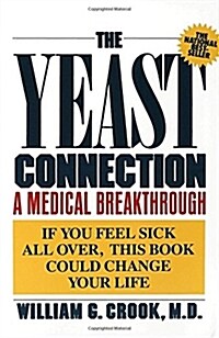 [중고] The Yeast Connection: A Medical Breakthrough (Paperback)