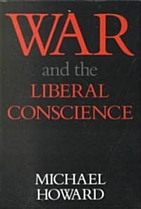 War and the Liberal Conscience (Paperback)