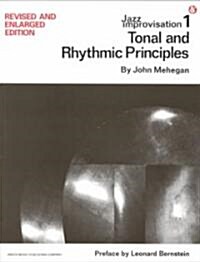 Jazz Improvisation: Tonal and Rhythmic Principles (Paperback, Revised)