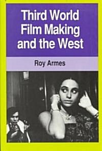 Third World Film Making and the West (Paperback)