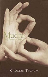 Mudra: Early Songs and Poems (Paperback)
