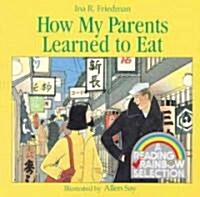 How My Parents Learned to Eat (Paperback)