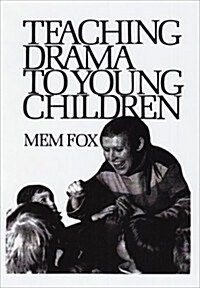 Teaching Drama to Young Children (Paperback, Us)