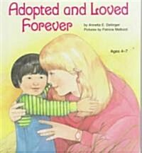 Adopted and Loved Forever (Hardcover)