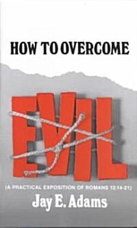 How to Overcome Evil (Paperback)