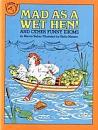 Mad As a Wet Hen (Paperback)