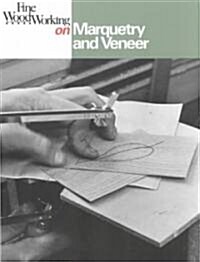 Fine Woodworking on Marquetry and Veneer (Paperback)