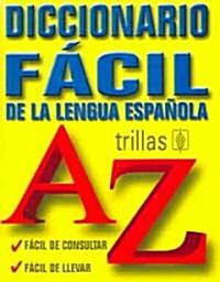 Diccionario facil de la Lengua Espanola / Easy Dictionary of the Spanish Language (Paperback)