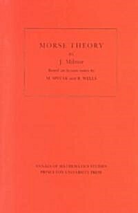 Morse Theory. (Am-51), Volume 51 (Paperback)