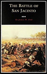 The Battle of San Jacinto: Volume 3 (Paperback)