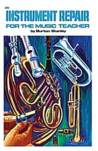 Instrument Repair for the Music Teacher (Paperback)