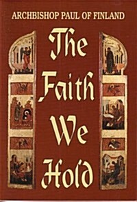 The Faith We Hold (Paperback)