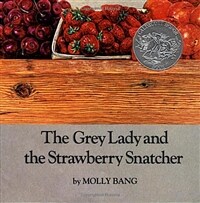 (The)grey lady and the strawberry snatcher 