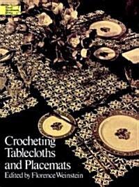 Crocheting Tablecloths and Placemats (Paperback)