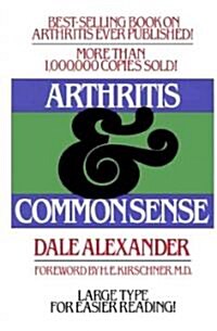 Arthritis and Common Sense (Paperback)