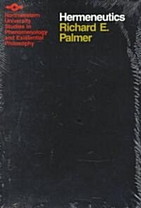Hermeneutics: Interpretation Theory in Schleiermacher, Dilthey, Heidegger, and Gadamer (Paperback)