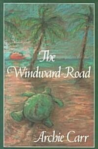 The Windward Road (Paperback, Revised)