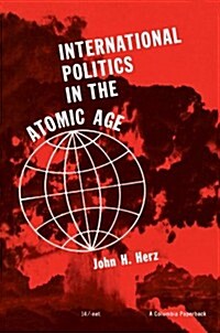 International Politics in the Atomic Age (Paperback)