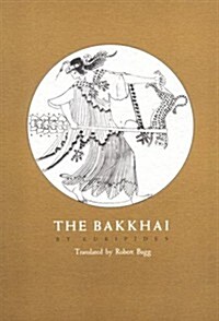 The Bakkhai (Paperback)