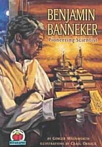 Benjamin Banneker: Pioneering Scientist (Paperback)