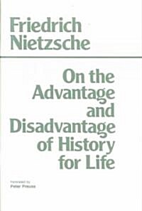 On the Advantage and Disadvantage of History for Lifethoughts Out of Season PT. 2 (Paperback, UK)