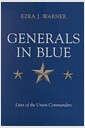 Generals in Blue Lives of the Union Commanders (Hardcover)