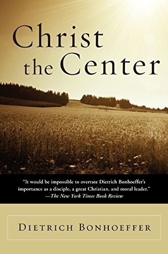 Christ the Center (Paperback, 1st)