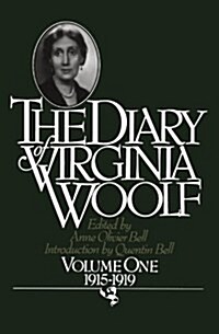 The Diary of Virginia Woolf, Volume 1: 1915-1919 (Paperback)