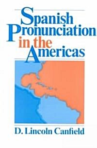 Spanish Pronunciation in the Americas (Paperback, 2)