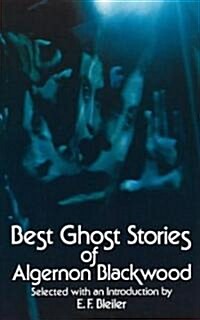 Best Ghost Stories of Algernon Blackwood (Paperback)