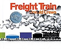 Freight Train: A Caldecott Honor Award Winner (Hardcover)