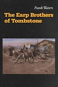 The Earp Brothers of Tombstone: The Story of Mrs. Virgil Earp (Paperback)
