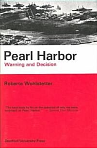 Pearl Harbor: Warning and Decision (Paperback)