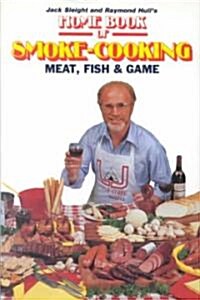 Home Book of Smoke Cooking Meat, Fish & Game (Paperback, Revised)