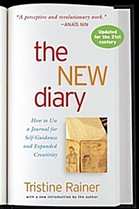 The New Diary: How to Use a Journal for Self-Guidance and Expanded Creativity (Paperback, Revised)