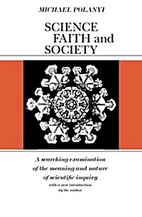 Science, Faith and Society (Paperback)