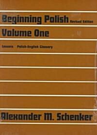 Beginning Polish: Volume 1 (Paperback, Revised)