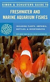 [중고] Simon & Schuster‘s Guide to Freshwater and Marine Aquarium Fishes (Paperback)