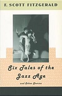 Six Tales of the Jazz Age and Other Stories (Paperback)