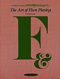 The Art of Flute Playing (Paperback)