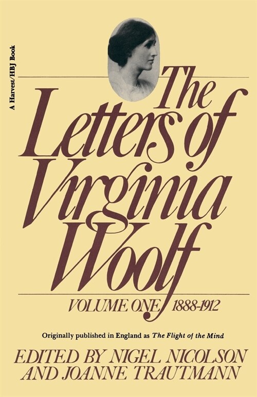 The Letters of Virginia Woolf: Vol. 1 (1888-1912): The Virginia Woolf Library Authorized Edition (Paperback)