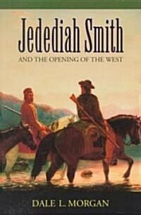 [중고] Jedediah Smith and the Opening of the West (Paperback)