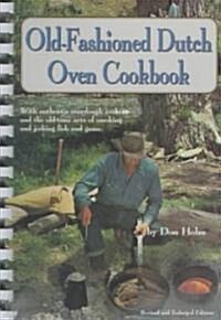 Old-Fashioned Dutch Oven Cookbook (Paperback)